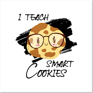 i teach smart cookies Posters and Art